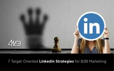 7 Target Oriented LinkedIn Strategies for B2B Marketing